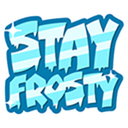 Stay Frosty