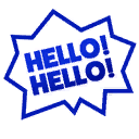 Hello! Hello!