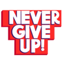 Never Give Up!
