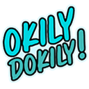 Okily Dokily!